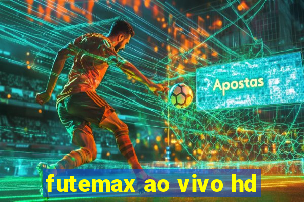 futemax ao vivo hd